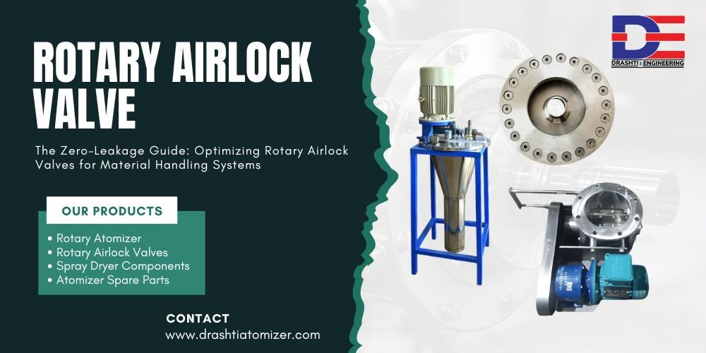 The Zero-Leakage Guide: Optimizing Rotary Airlock Valves for Material Handling Systems