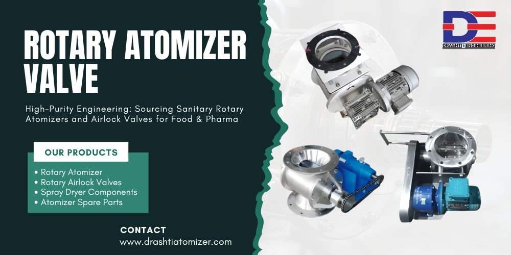 High-Purity Engineering: Sourcing Sanitary Rotary Atomizers and Airlock Valves for Food & Pharma
